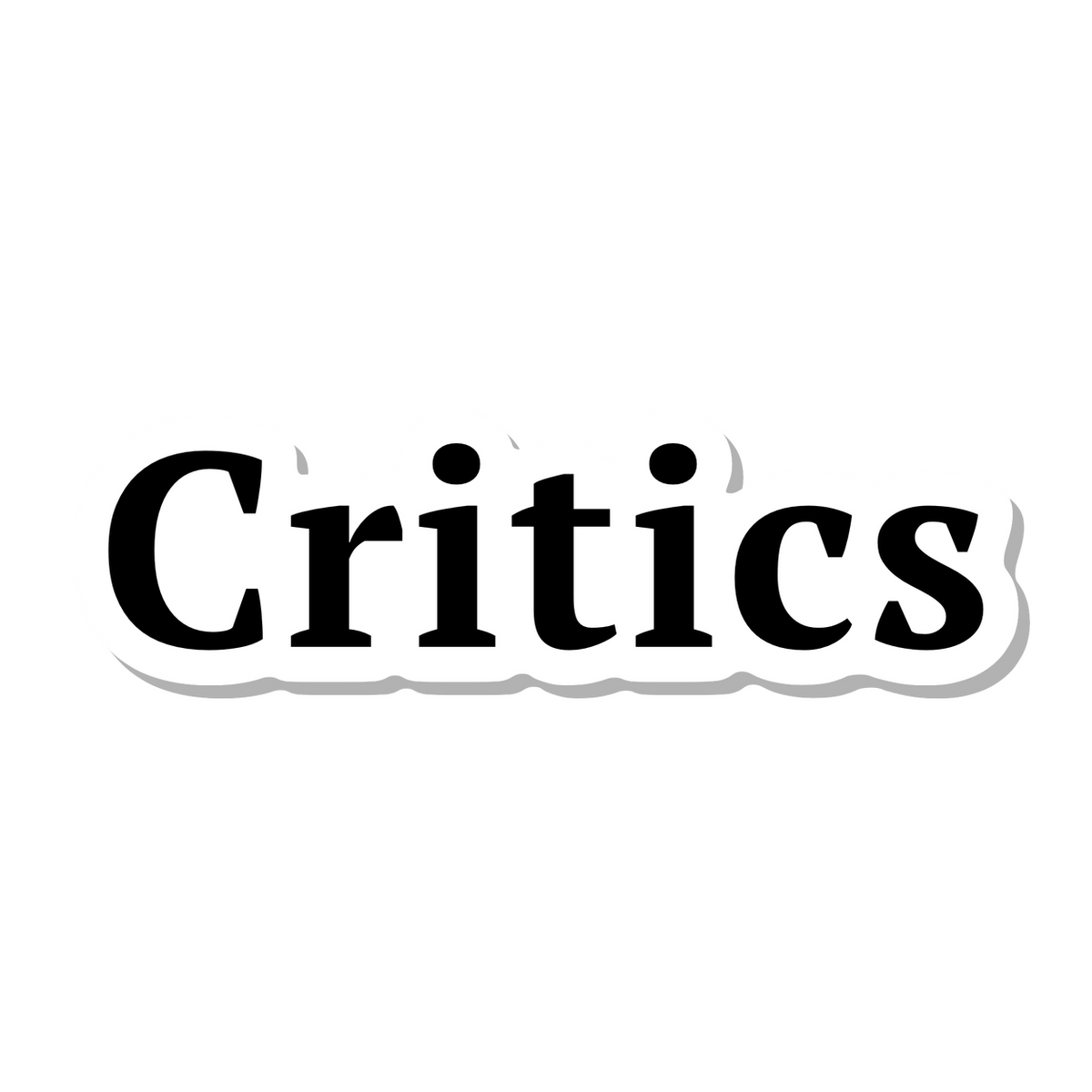 Critics die-cut sticker