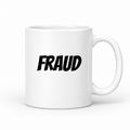 Fraud Mug in white