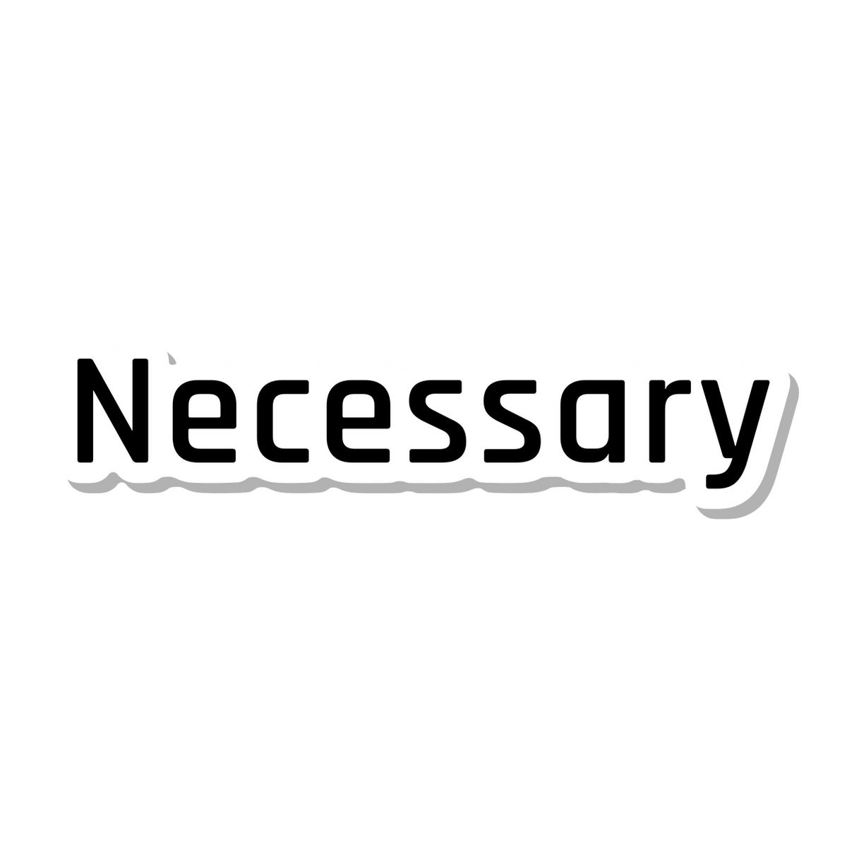 Necessary die-cut sticker