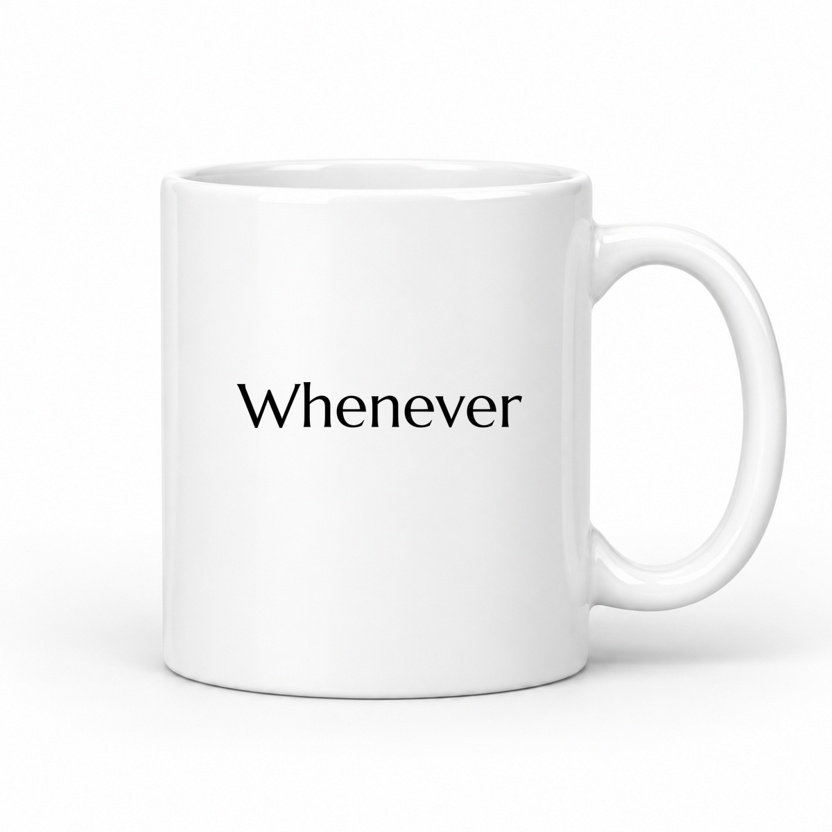 Whenever Mug in white