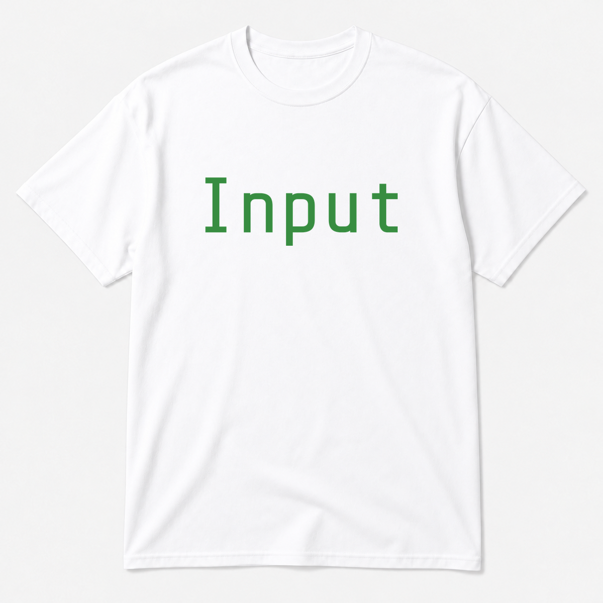 Input T-Shirt in white with green text