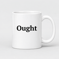 Ought Mug in white