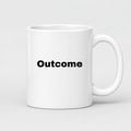 Outcome Mug in white