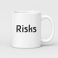 Risks Mug in white