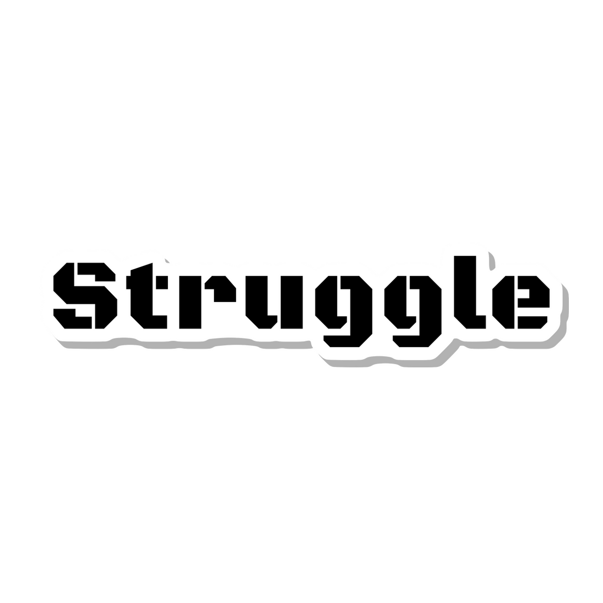 Struggle die-cut sticker