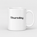 Thursday Mug in white