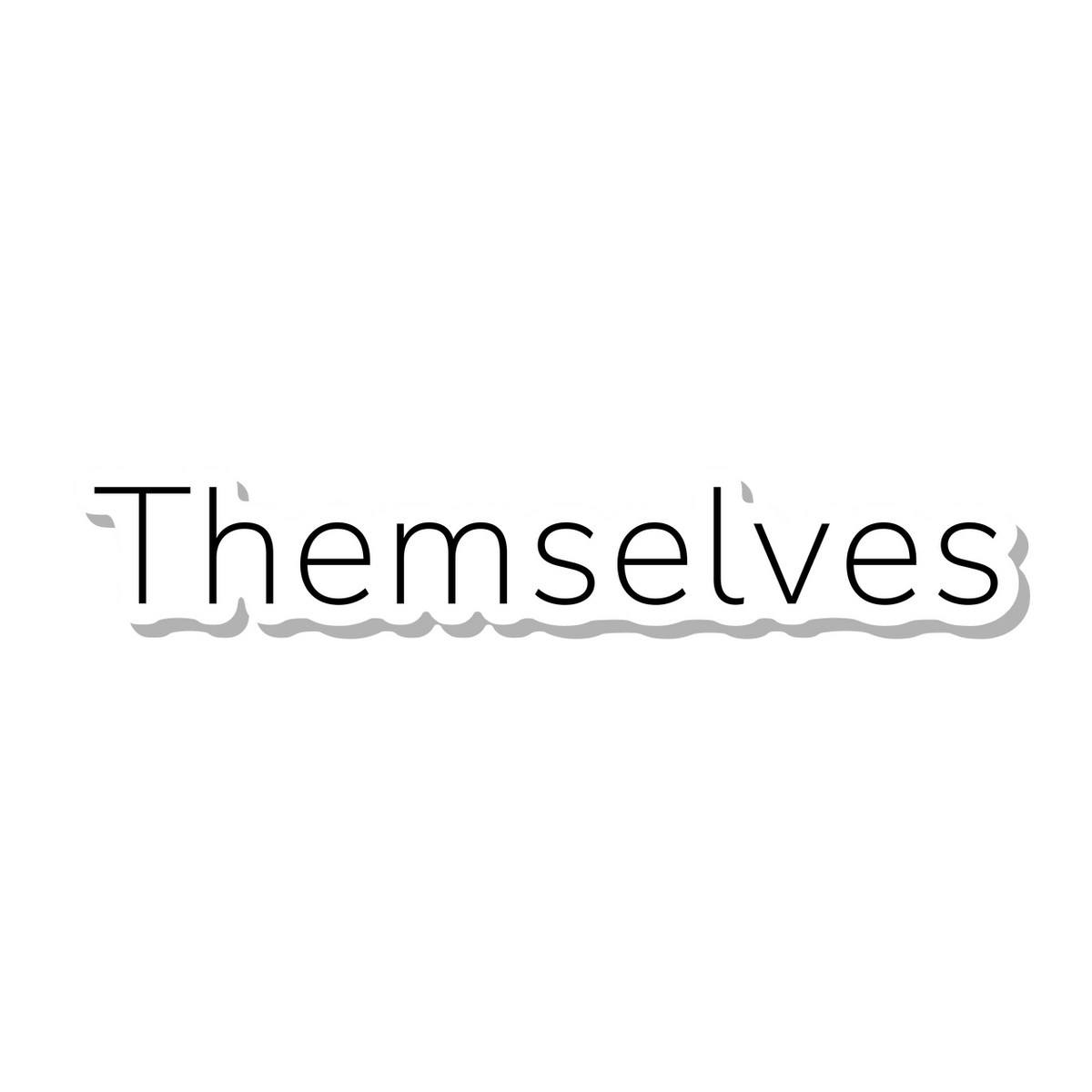 Themselves die-cut sticker