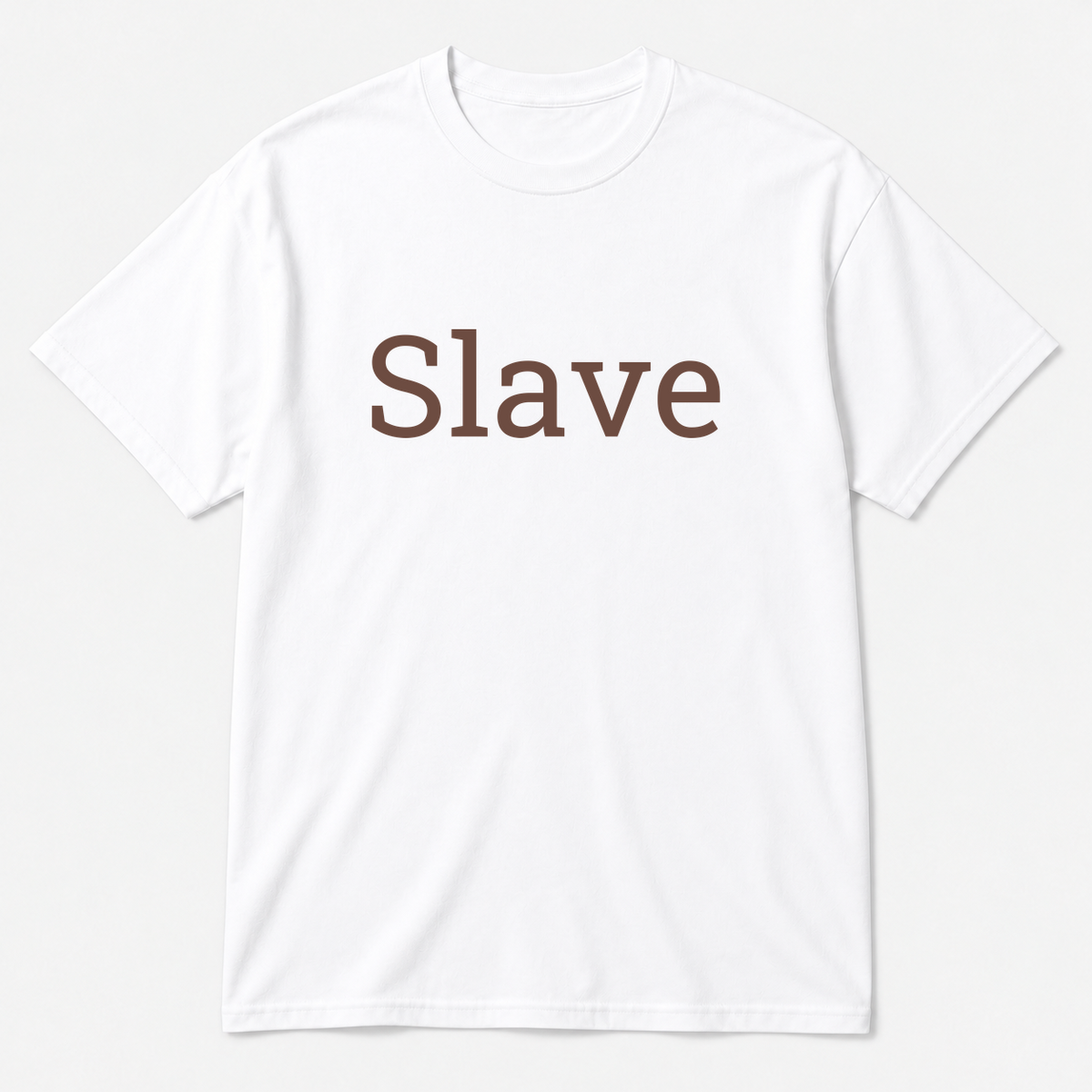 Slave T-Shirt in white with brown text