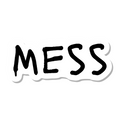 Mess die-cut sticker