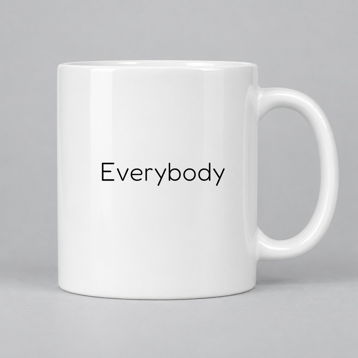 Everybody Mug in white