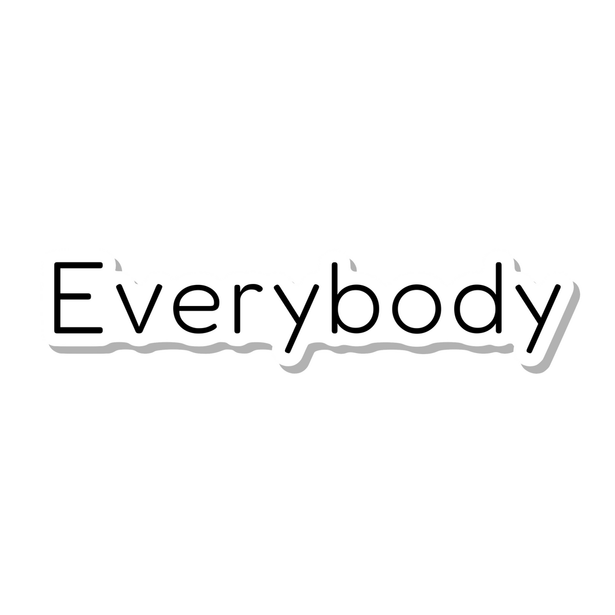 Everybody die-cut sticker