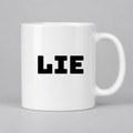 Lie Mug in white