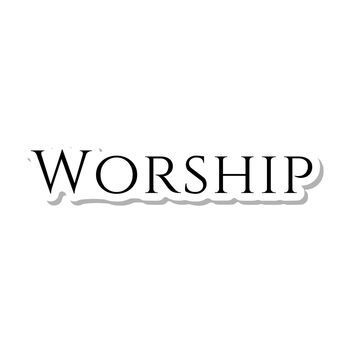 Worship die-cut sticker