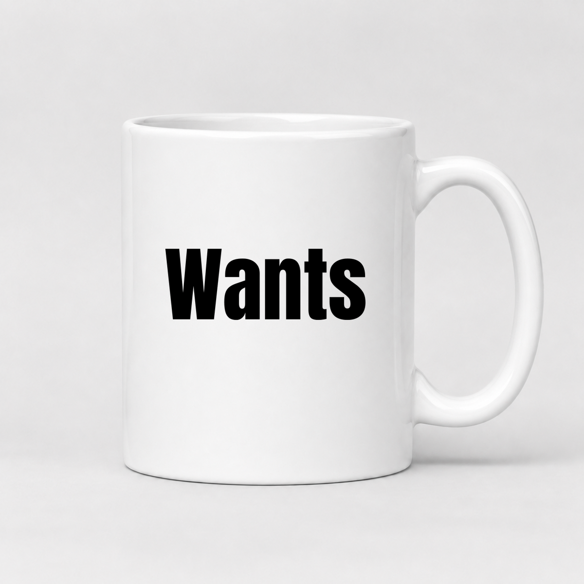 Wants Mug in white