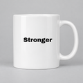 Stronger Mug in white