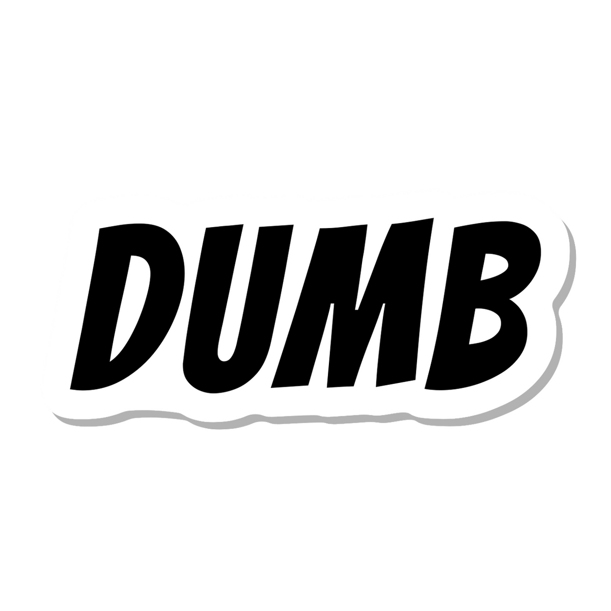 Dumb die-cut sticker