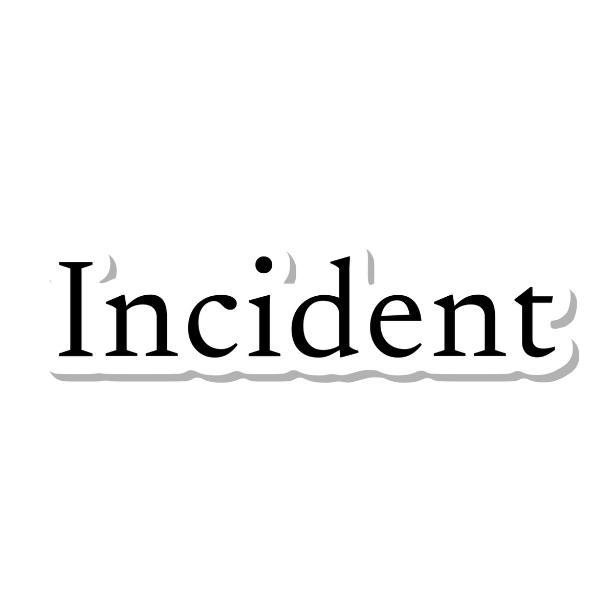 Incident die-cut sticker