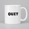 Quit Mug in white