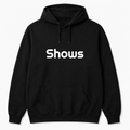 Shows Hoodie in black