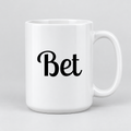 Bet Mug in white