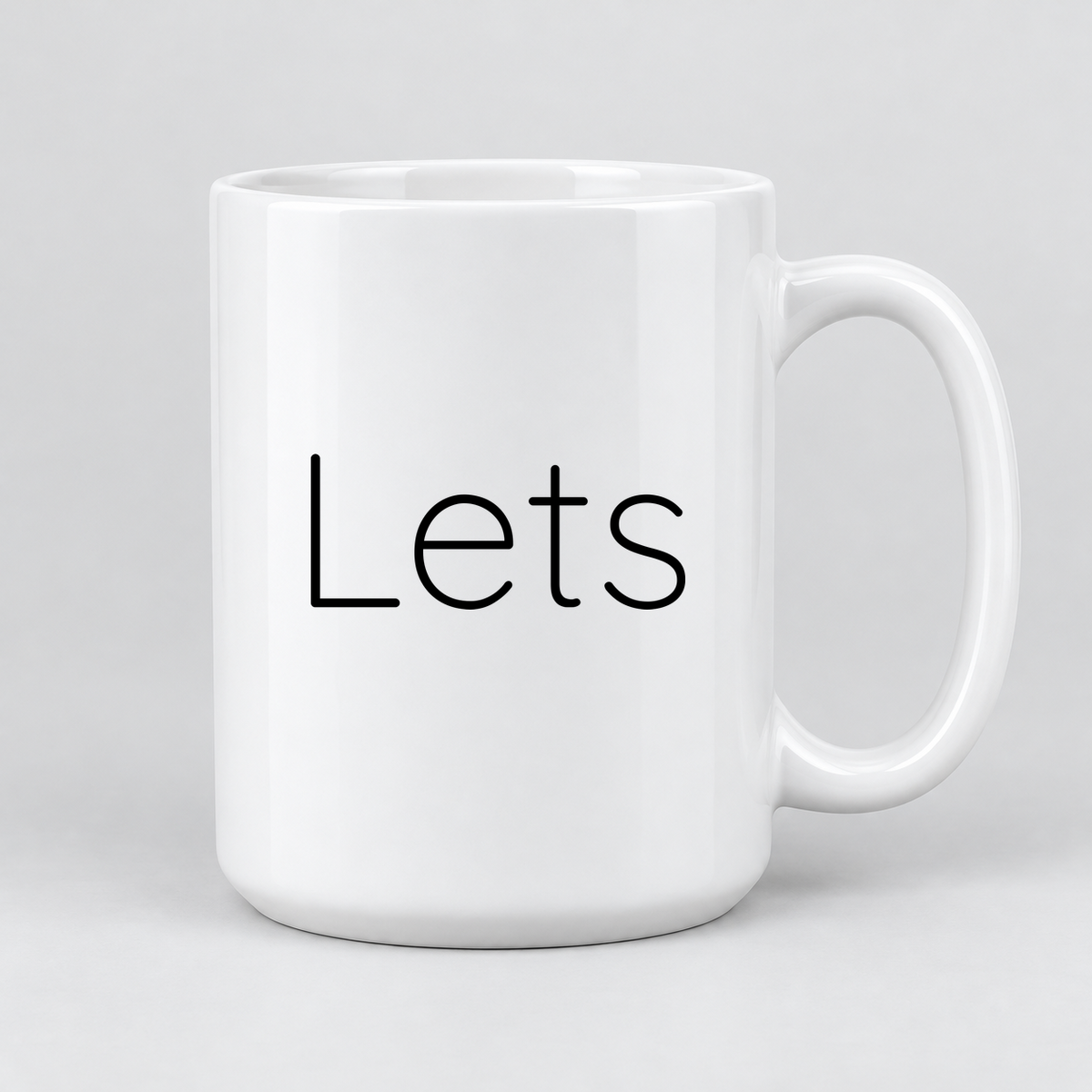 Lets Mug in white