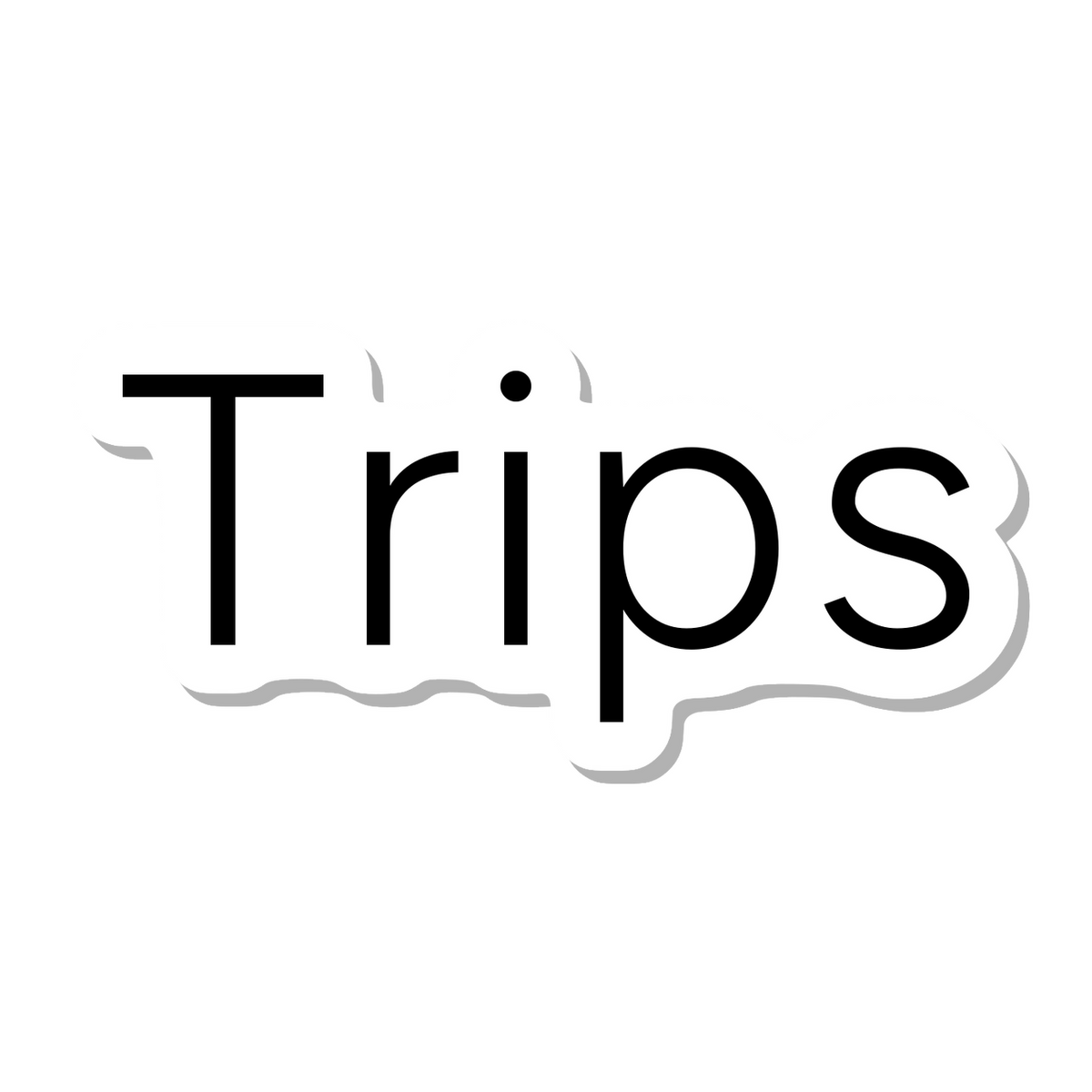 Trips die-cut sticker