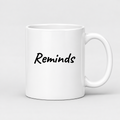 Reminds Mug in white with handle right