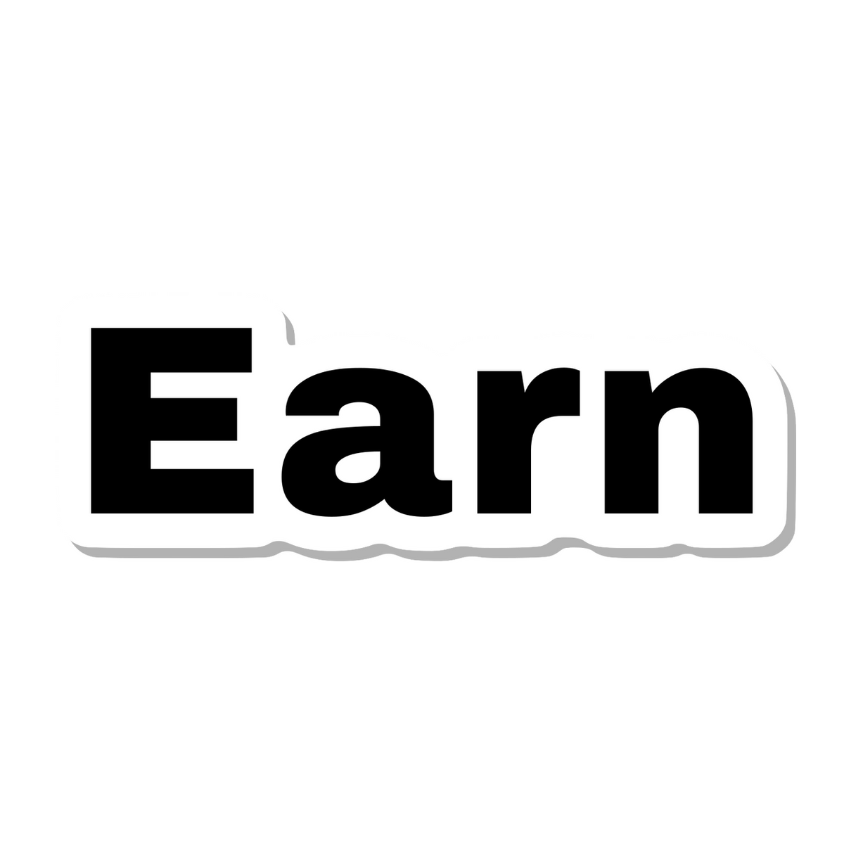 Earn die-cut sticker