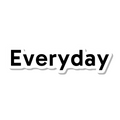 Everyday die-cut sticker
