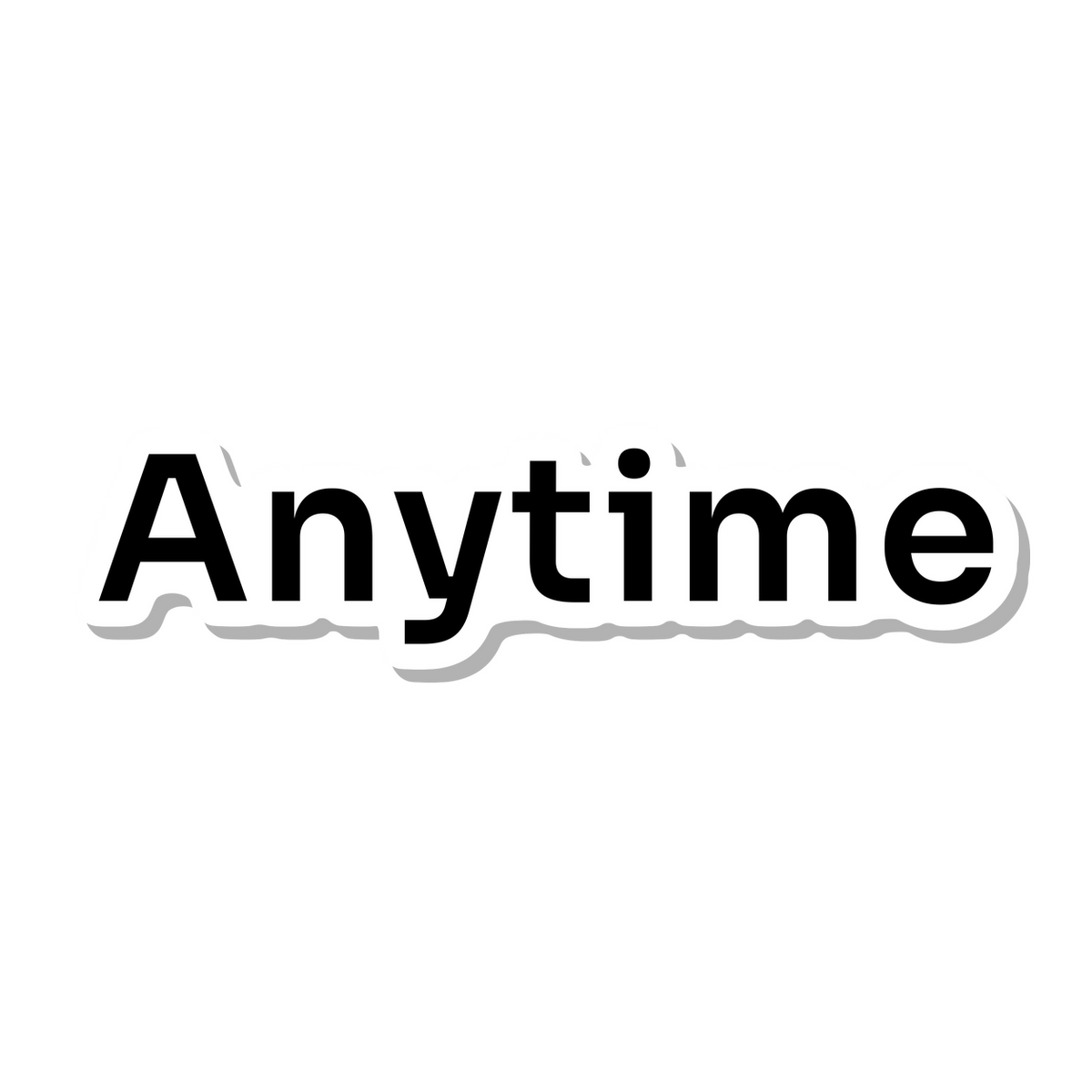 Anytime die-cut sticker