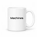 Machines Mug in white with handle right