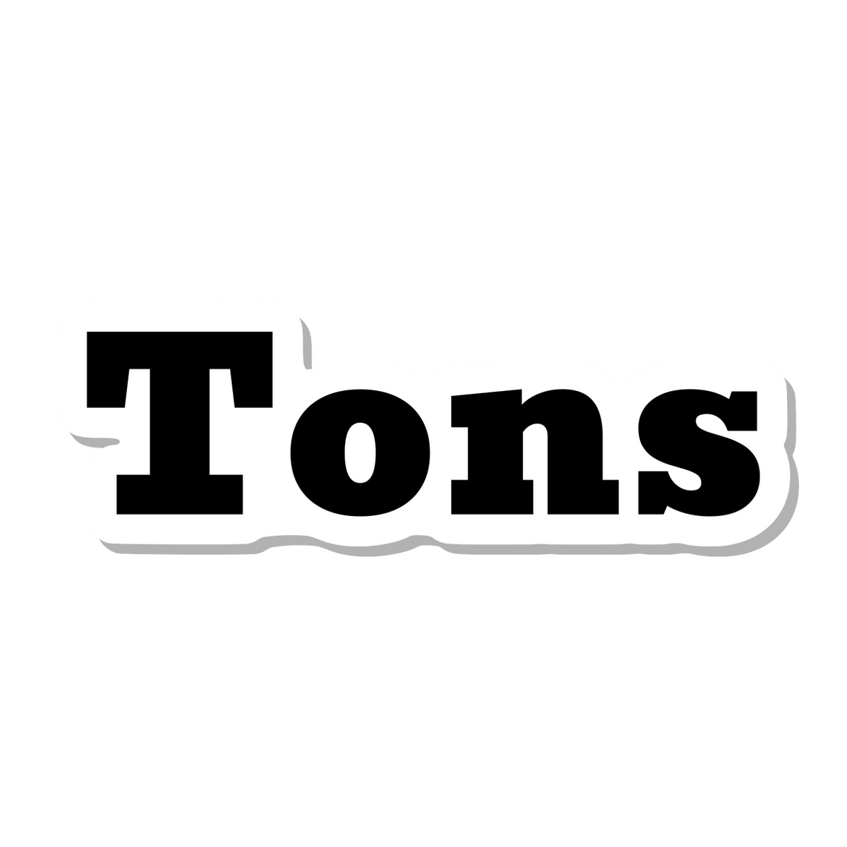 Tons die-cut sticker