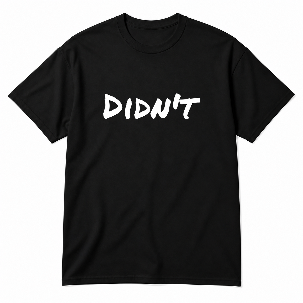 Didn't T-Shirt in black