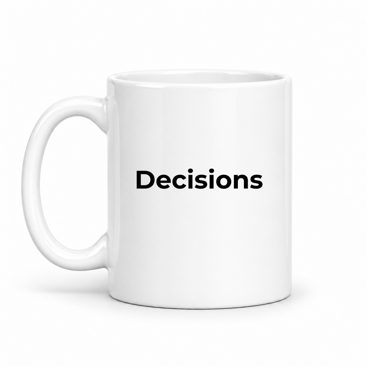Decisions Mug in white with handle left