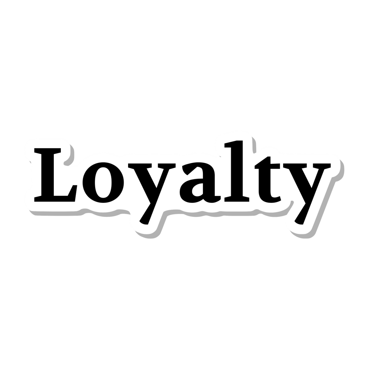Loyalty die-cut sticker