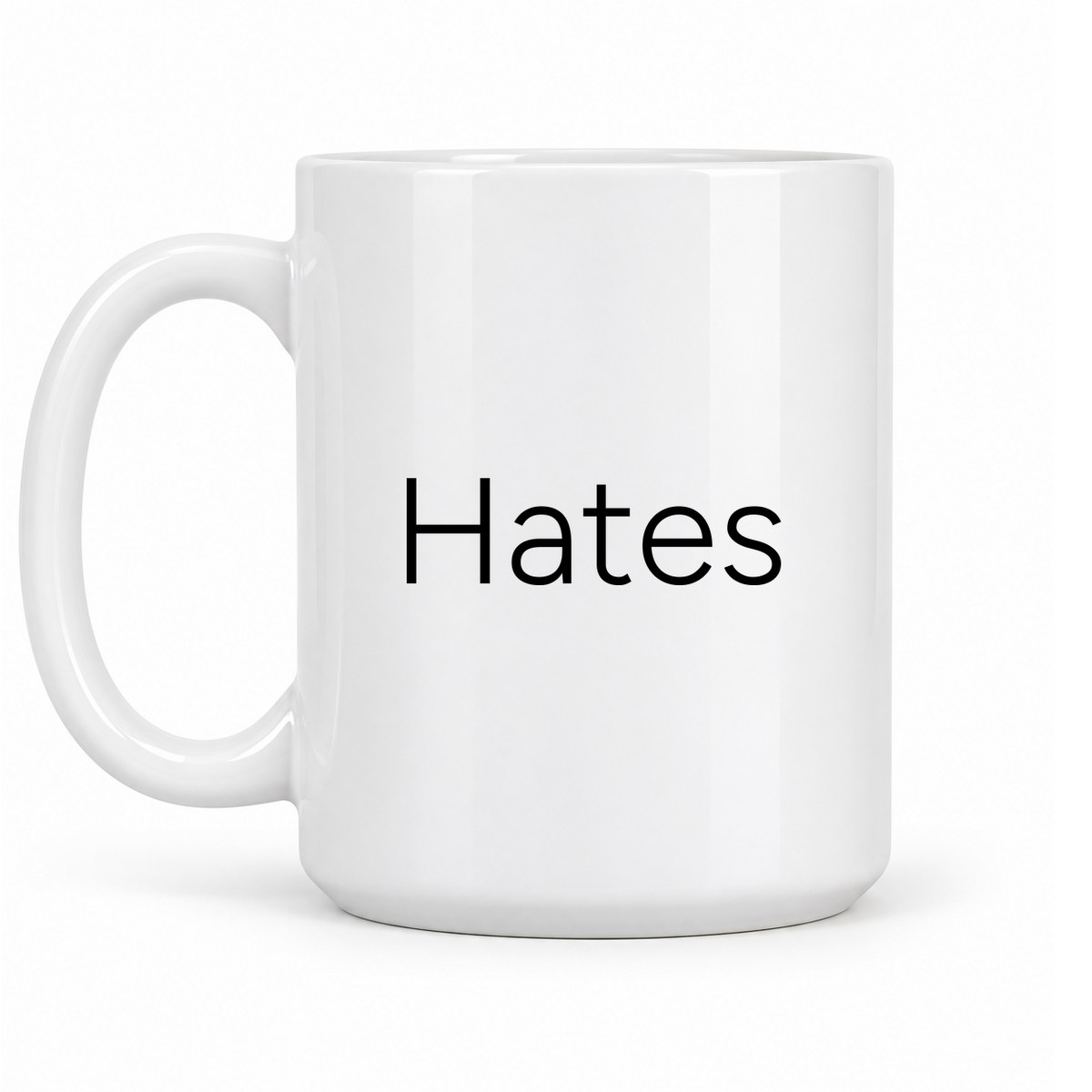 Hates Mug in white with handle left
