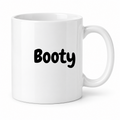 Booty Mug in white