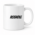 Asshole Mug in white