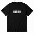 Enough T-Shirt in black