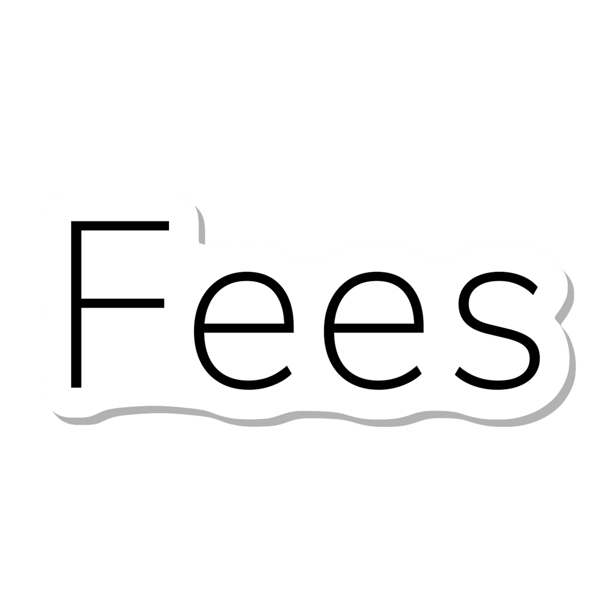 Fees die-cut sticker