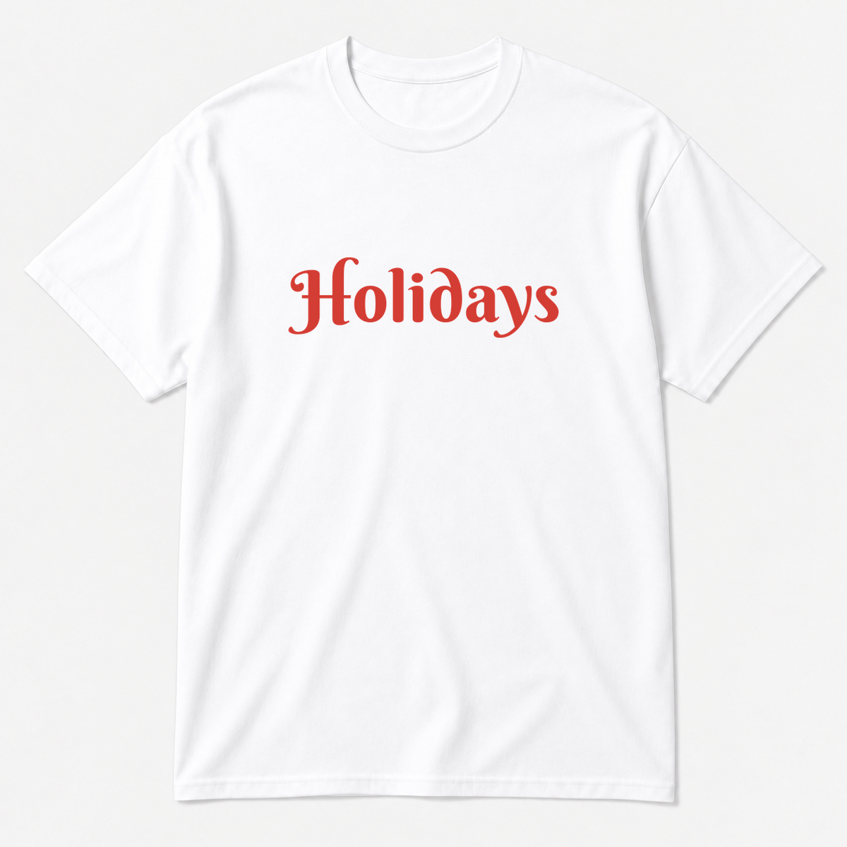 Holidays T-Shirt in white with red text