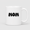 Mom Mug in white