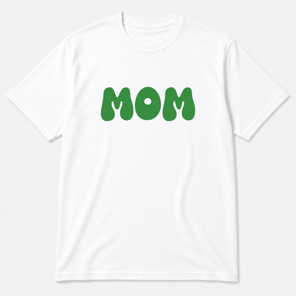 Mom T-Shirt in white with green text
