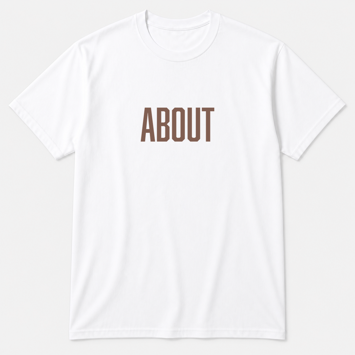 About T-Shirt in white with brown text