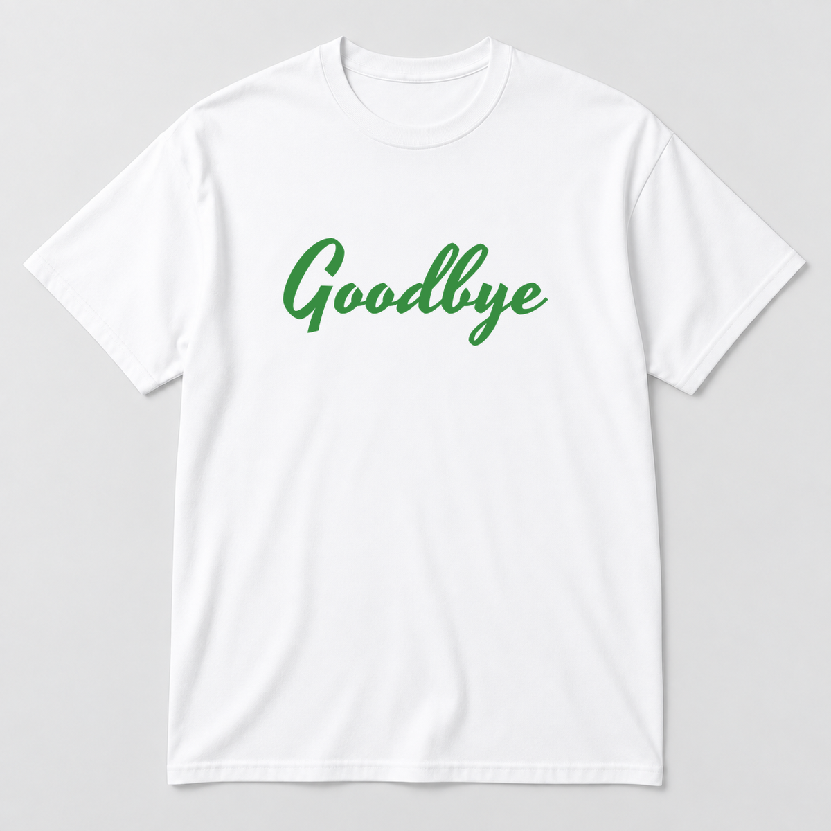 Goodbye T-Shirt in white with green text